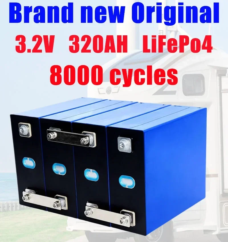 

4pcs 8000 cycles 3.2V 320AH LiFePo4 batteries DIY 12V 24V 48V solar powered RV home energy storage rechargeable battery