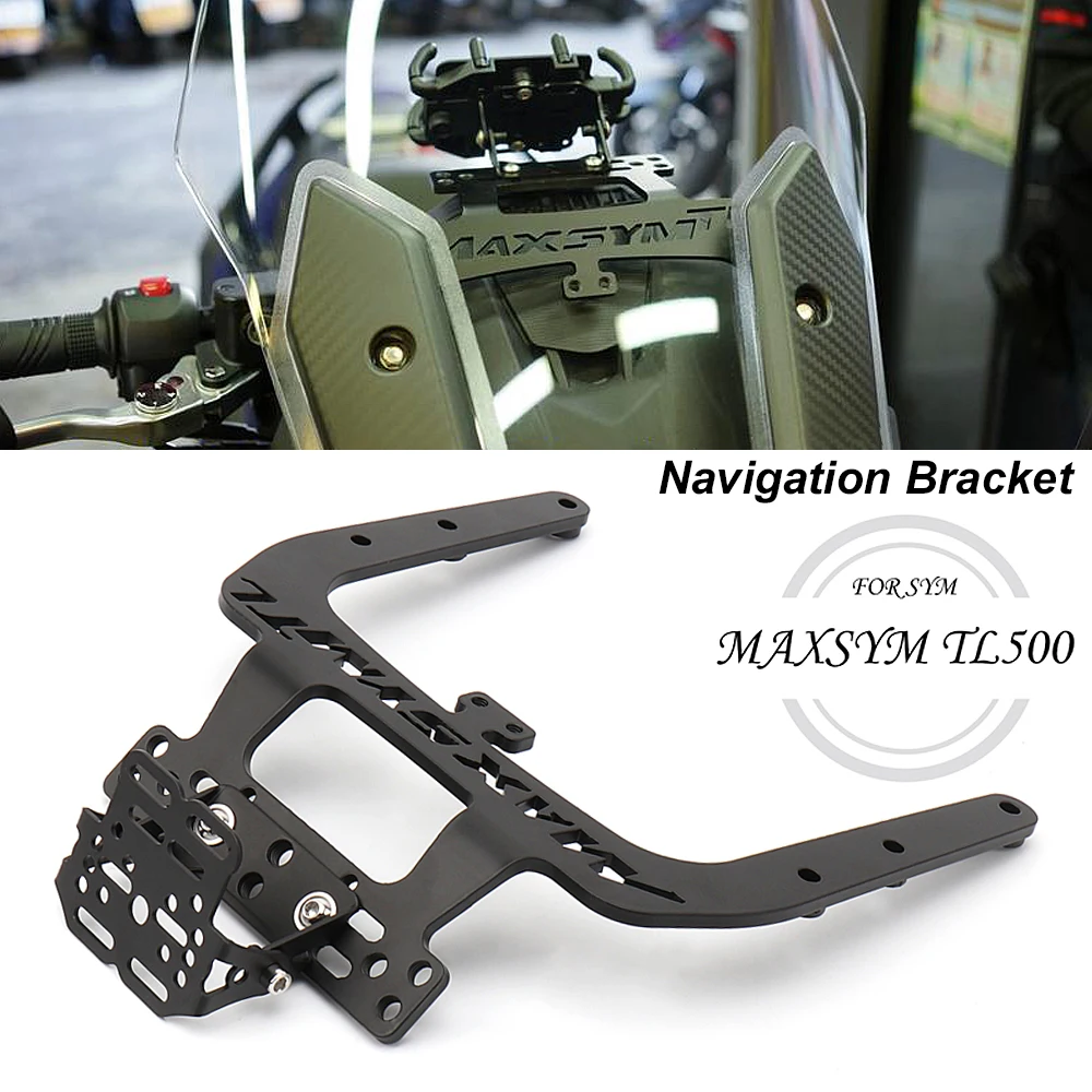 

For SYM Maxsym TL 500 MAXSYM TL500 GPS Brand New Mount Fit Motorcycle Accessories Navigation Plate Bracket Phone Holder Stand