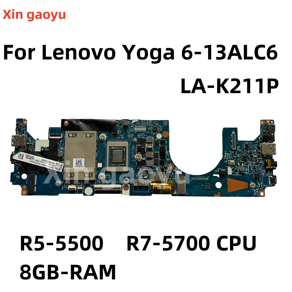 Original  For Lenovo Yoga 6-13ALC6 Laptop Motherboard With R5-5500 R7-5700 CPU 8GB-RAM GLC3A LA-K211P FRU:5B21C41669 Test OK