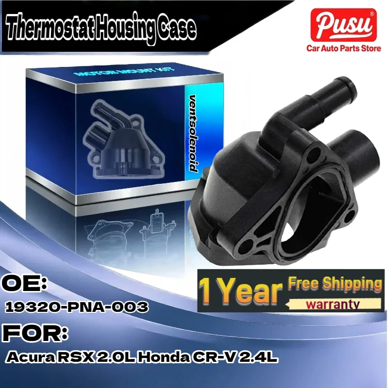 

For Acura RSX 2.0L & For Honda CR-V 2.4L | New Thermostat Housing Case | Part 19320-PNA-003