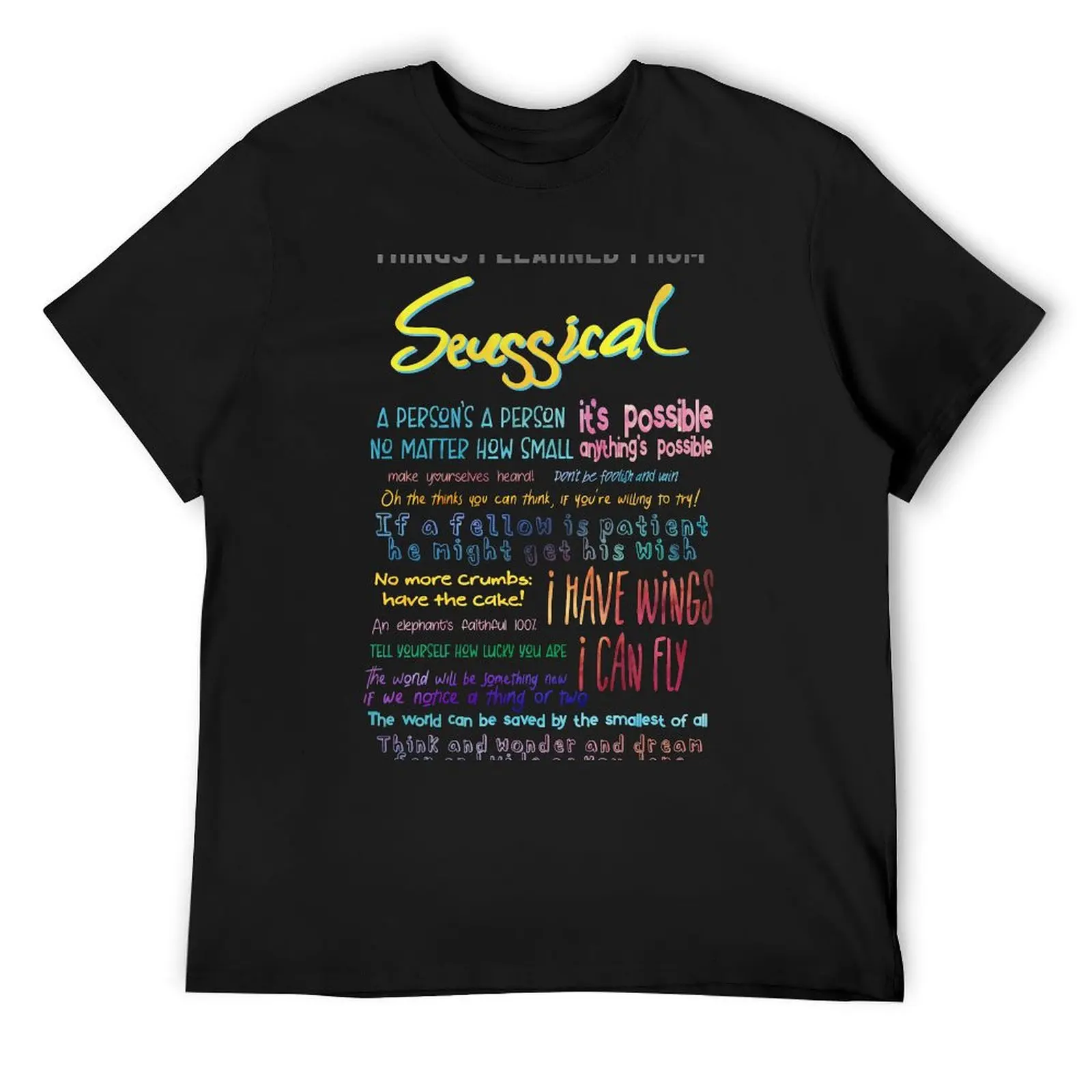 

Things I Learned from Seussical T-Shirt street wear heavyweights men t shirts