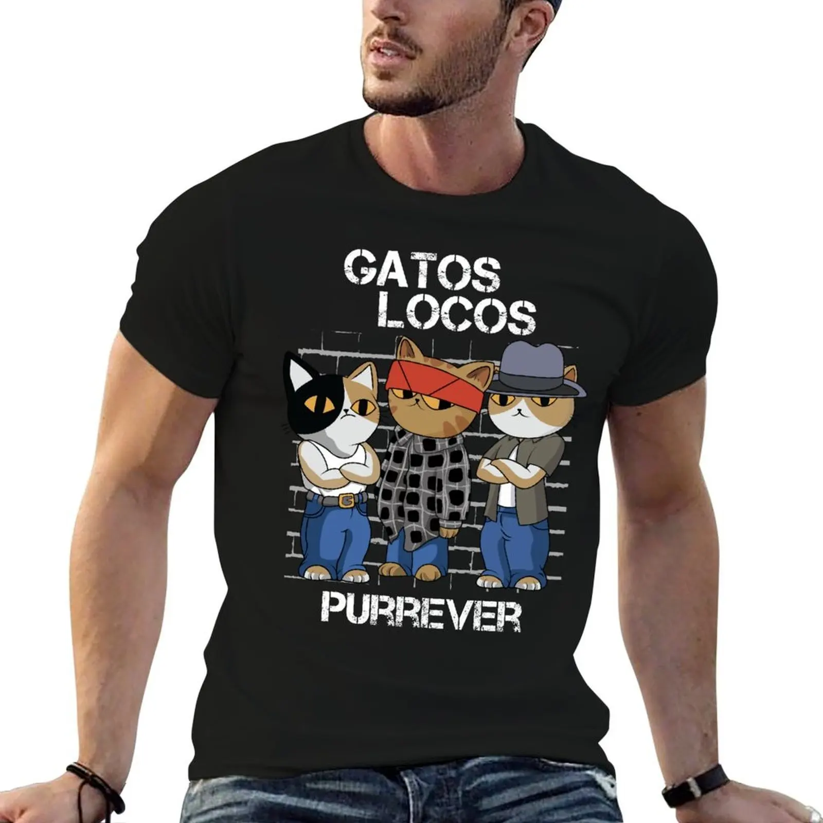 

Gatos Locos Purrever,Vatos Locos Forever,Blood in Bolood out T-Shirt t shirts for man cotton funny man tshirt T-Shirt