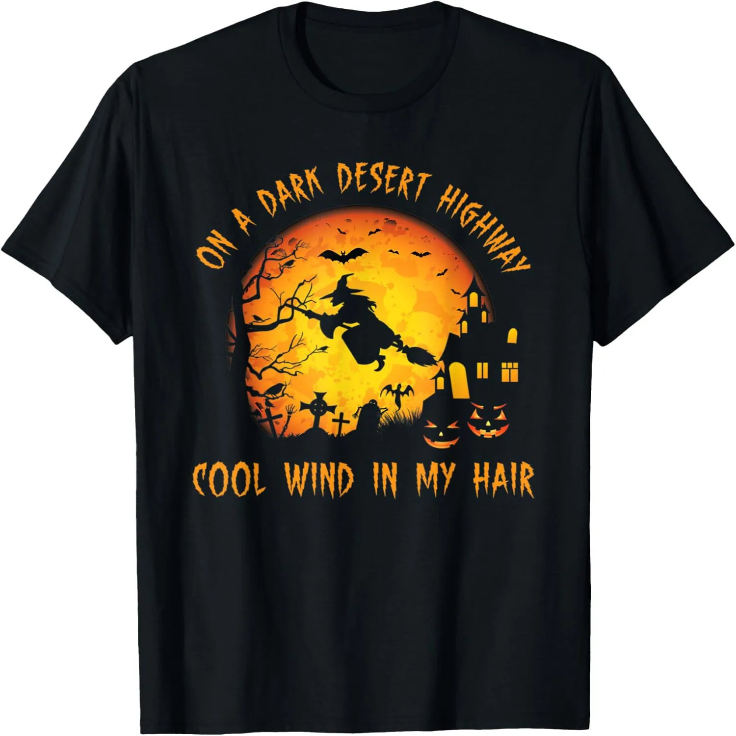 On A Dark Desert Highway-Cool Wind in My Hair Witch T-Shirt graphic tee, men’s, women’s, halloween shirt,