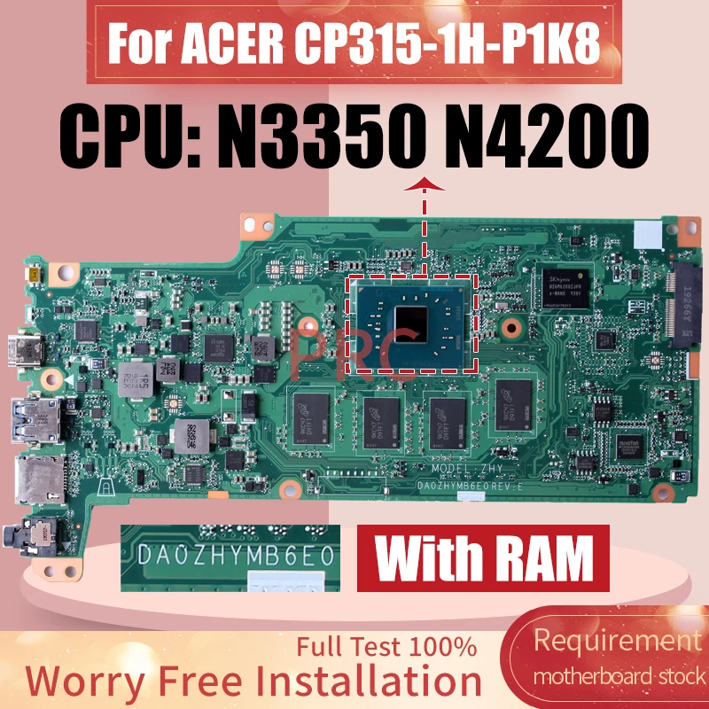 For Acer CP315-1H-P1K8 Laptop Motherboard DA0ZHYMB6E0 N3350 N4200 With RAM 4G SSD 32G Notebook Mainboard Tested