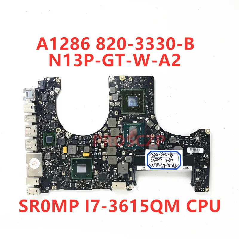 820-3330-b mainboard für apple a1286 laptop motherboard slj8c N13P-GT-W-A2 mit I7-3615QM/I7-3820QM cpu 100% getestet funktioniert gut