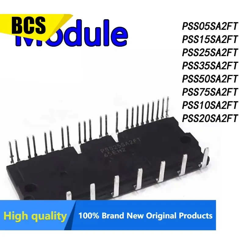 

Original PSS05SA2FT PSS10SA2FT PSS15SA2FT PSS20SA2FT PSS25SA2FT PSS35SA2FT PSS50SA2FT PSS75SA2FT Module