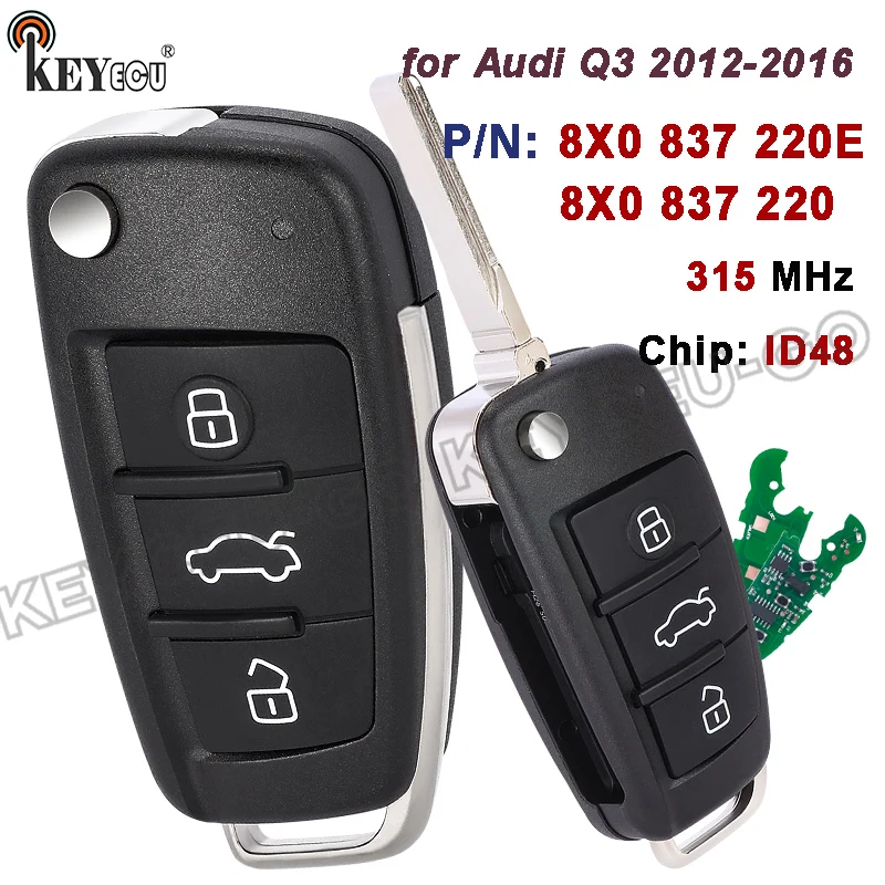 

KEYECU 315 МГц ID48 чип 8X0 837 220 E, 8X0 837 220 для Audi Q3 201 2013 2014 2015 2016 откидной брелок с дистанционным управлением без ключа
