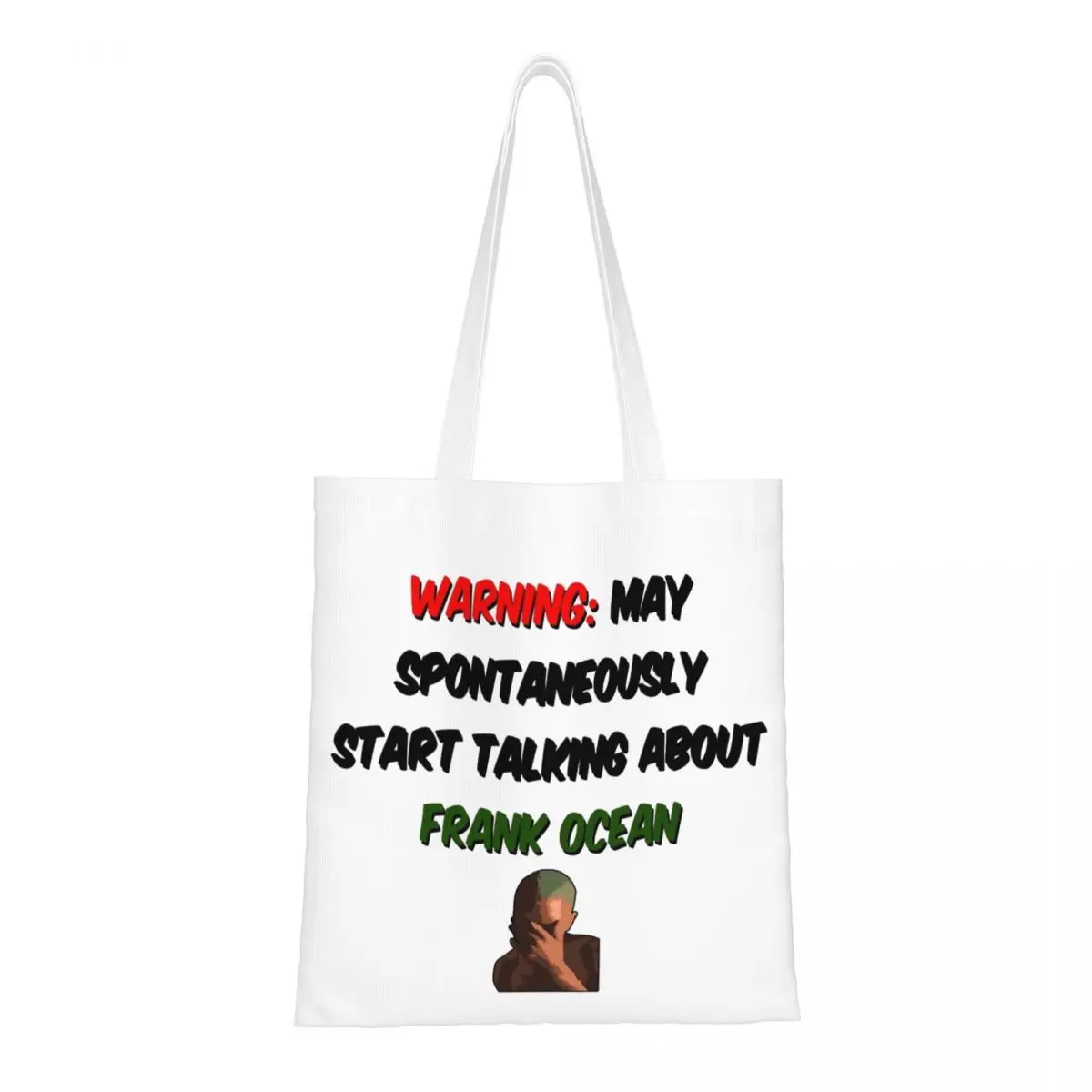 

Warning May Spontaneously Start Talking About Franks Oceans Canvas Tote Bag Reusable Unique Design Fashion Bags for Women Men