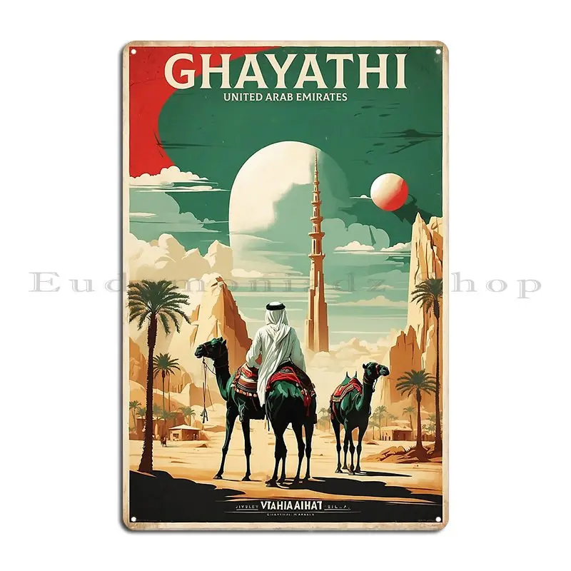 Ghayathi United Arab Emirates Vintage Travel Tourism Metal Sign Character Wall Mural Garage Cinema Retro Tin Sign Poster