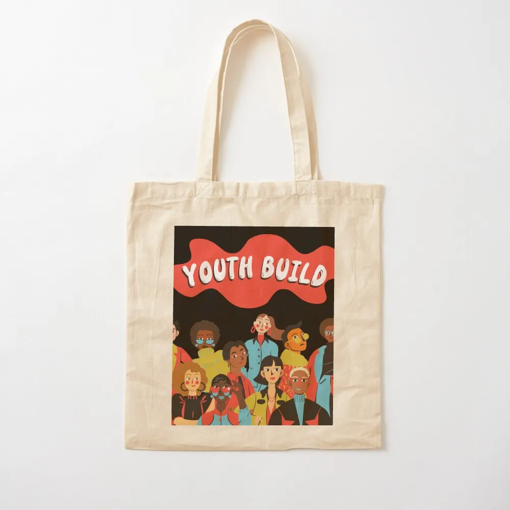 Support YouthBuild! Tote Bag hand bag ladies Canvas bag Canvas for women Lady bags