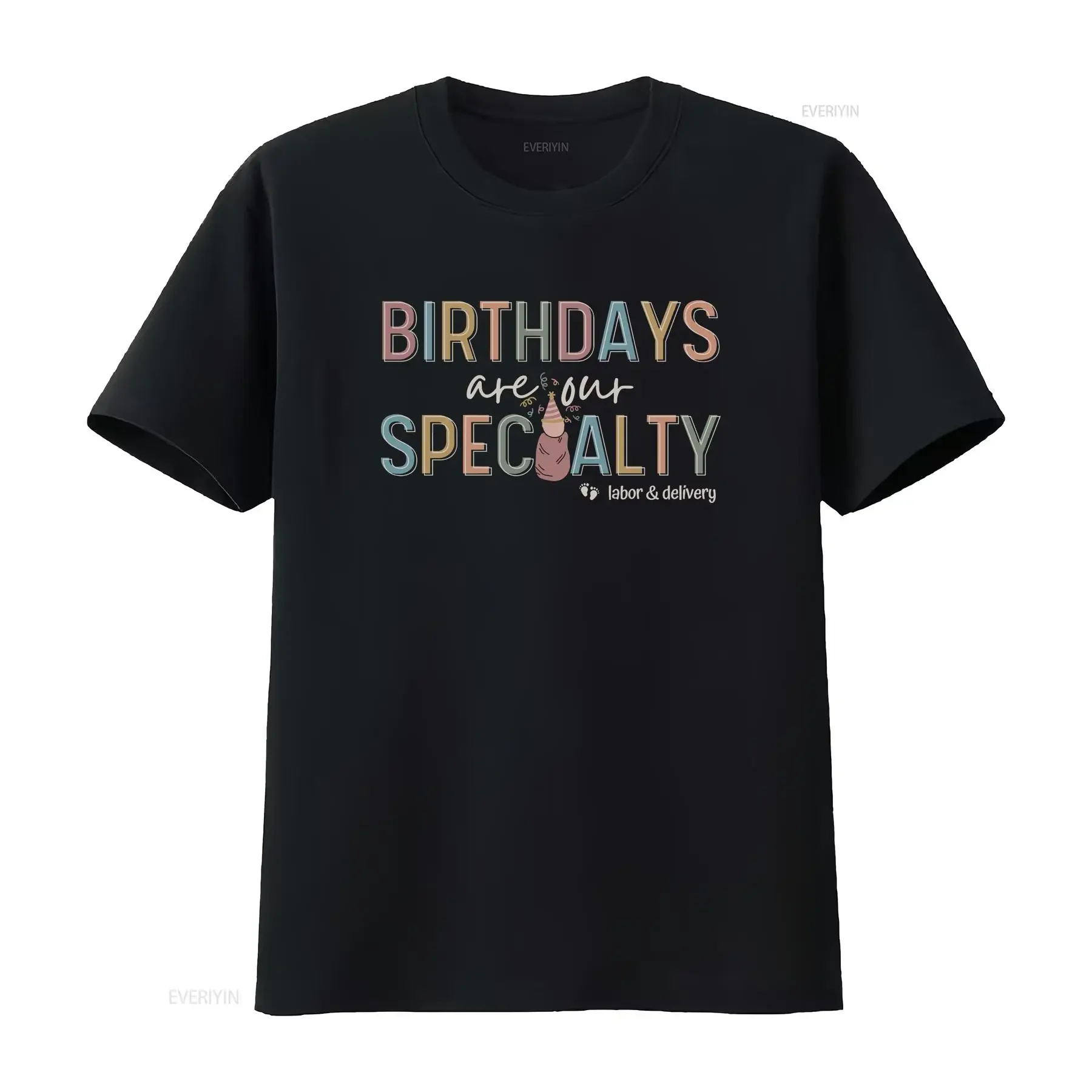 

L D Nurse T Shirt Labor and Delivery Birthdays Are Our Speciality Birthday Expert Baby SpecialisT vintage Washed Stretched
