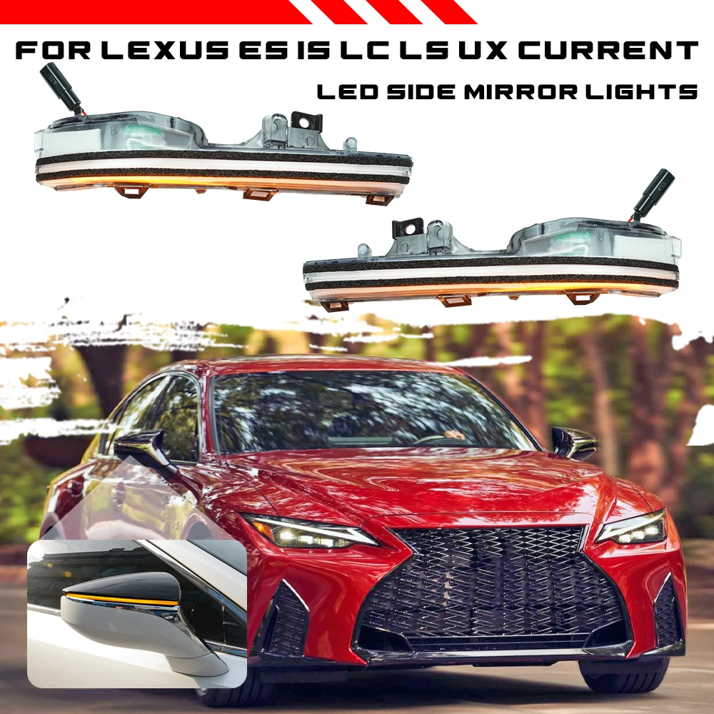 

1 Pair For Lexus IS 2021+/ES 2019+/UX 2019+/RC 2019+ LED Dynamic Turn Signal Light Side Mirror Indicator Sequential Blinker Lamp