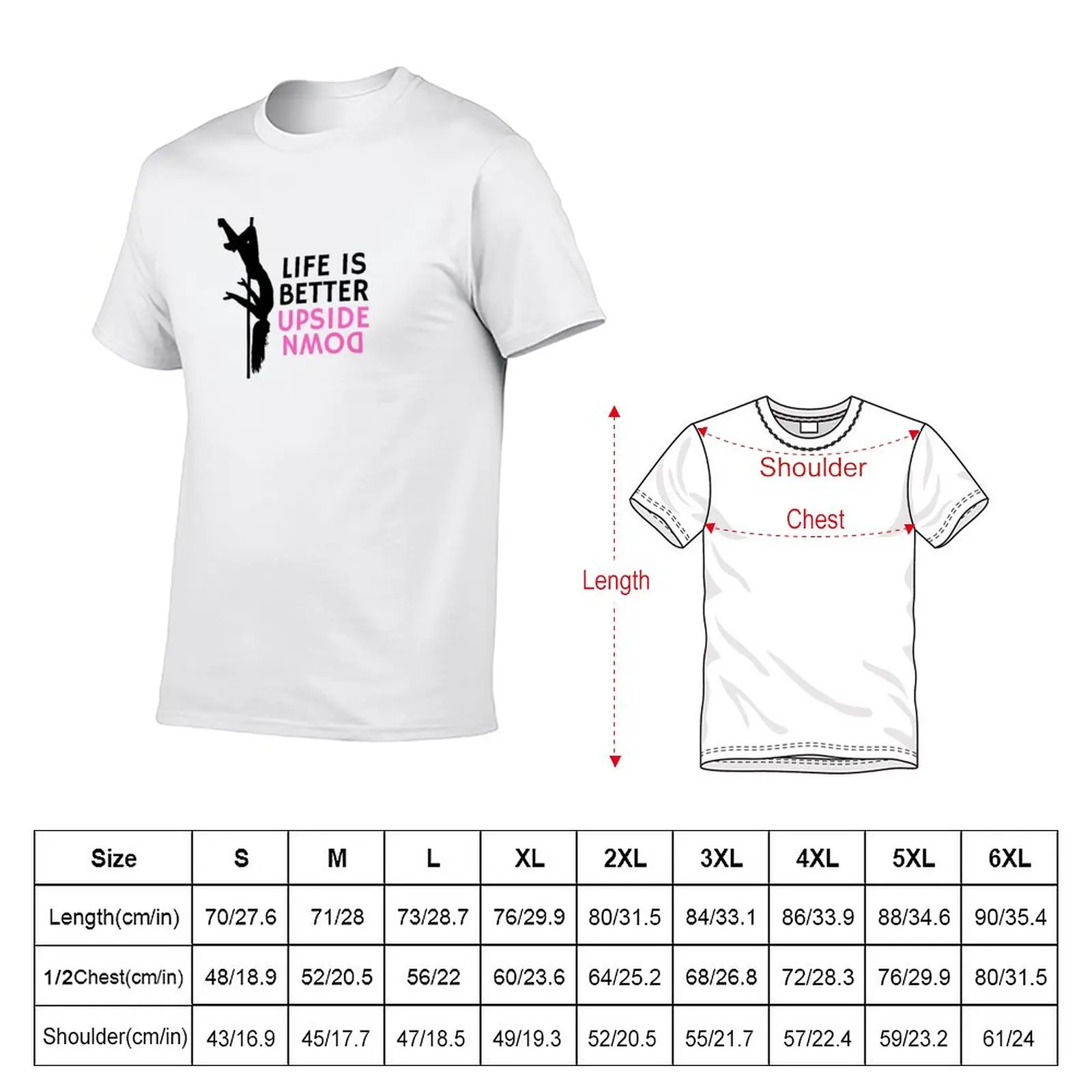 Life Is Better Upside Down - Pole Dance Design T-Shirt cute clothes blanks sweat quick-drying heavy weight t shirts for men