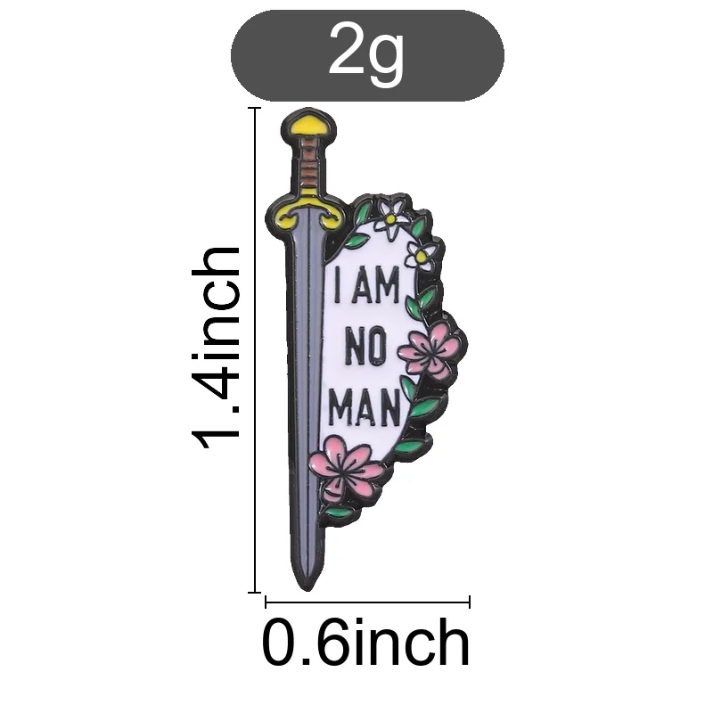 I Am No Man Badge Floral Medieval Sword Enamel Pins Fantasy Themed Book Lover Lapel Brooches Accessories Clothes Decor