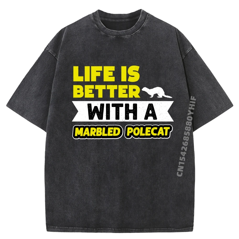 

Life is Better With a Marbled Polecat Mammals Animal Lover Graphic T Shirts Comfortable Washed Shirt Luxury Designer