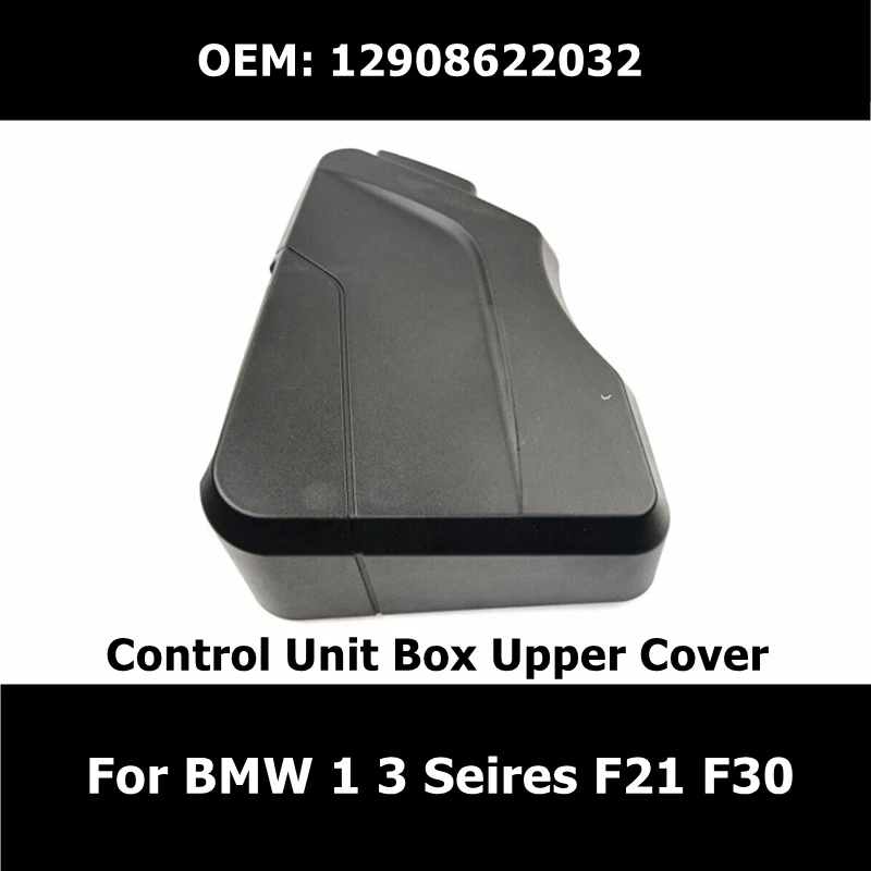 

12908622032 Control Unit Box Upper Cover for BMW 1 3 Seires F21 F30 Car Accessories Mudguard