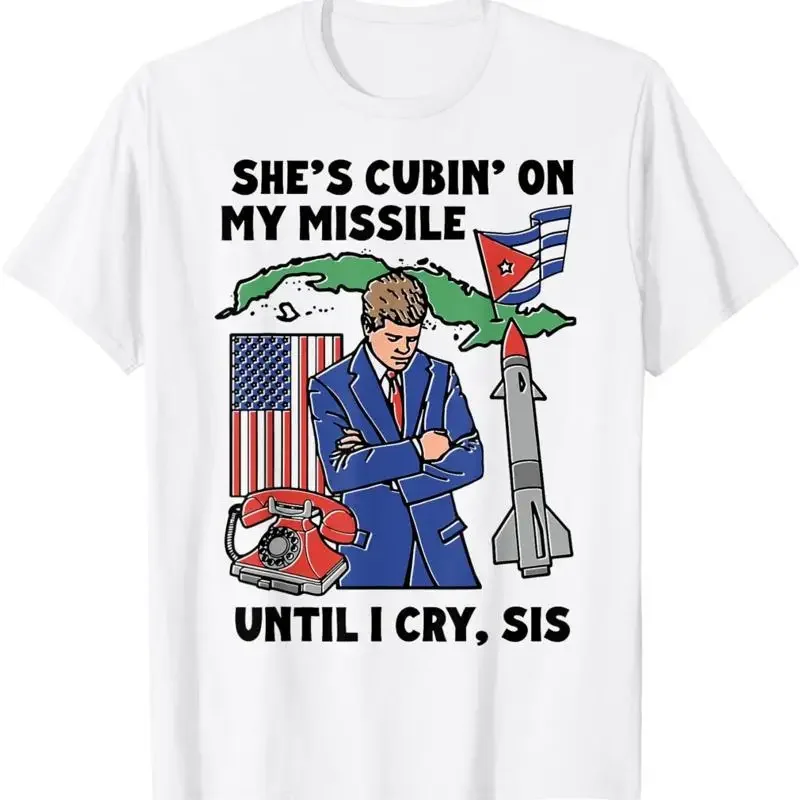 She'S Cubin On My Missile Until I Cry Sis Funny T Shirt