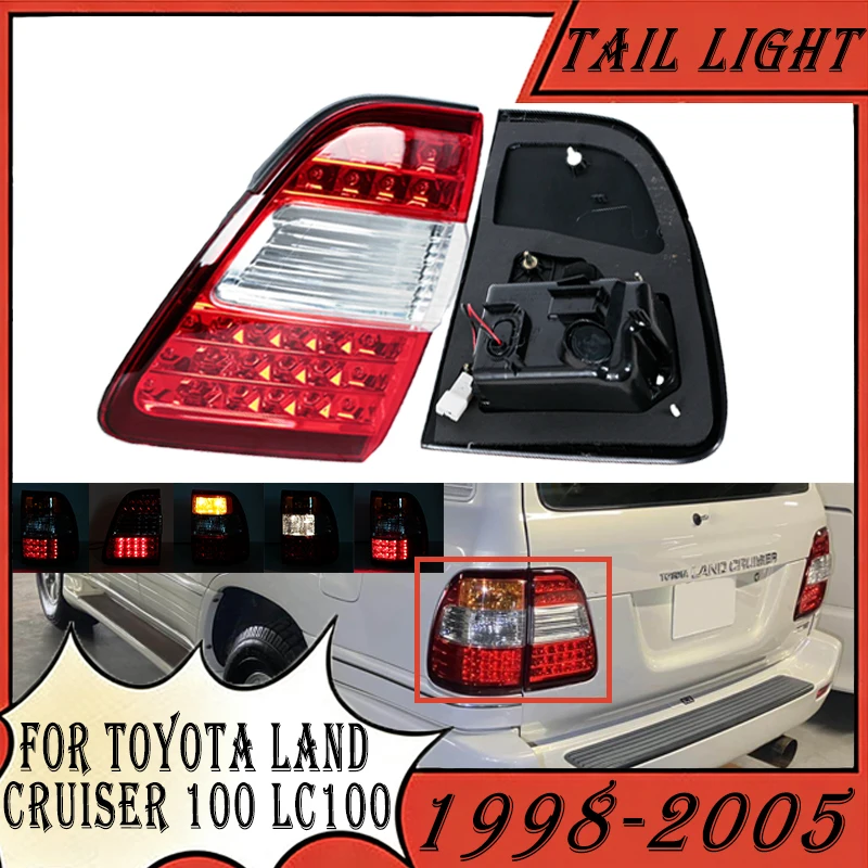 

Car Tail Light For Toyota Land Cruiser 100 LC100 1998 1999 2000-2005 Rear Brake Stop Reverse Lamp Taillight Turn signal light
