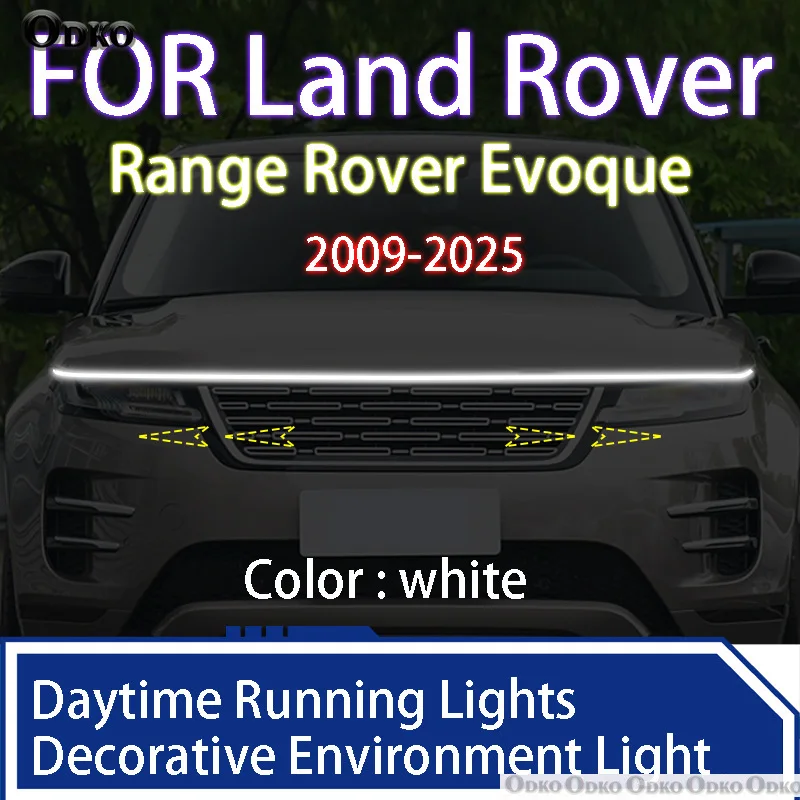 

Для Land Rover Range Rover Evoque 2009-2025 светодиодные дневные ходовые огни сканирования пускового капота DRL направляющая декоративная лампа окружающего света 12 В