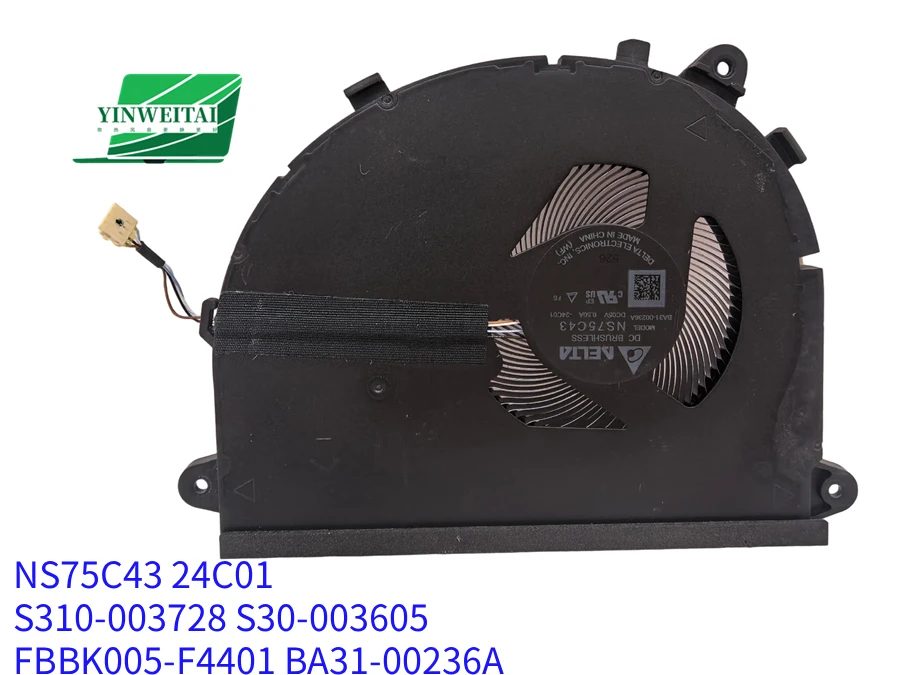 

Laptop Cooling Fan For NS75C43 24C01 S310-003728 S30-003605 FBBK005-F4401 BA31-00236A