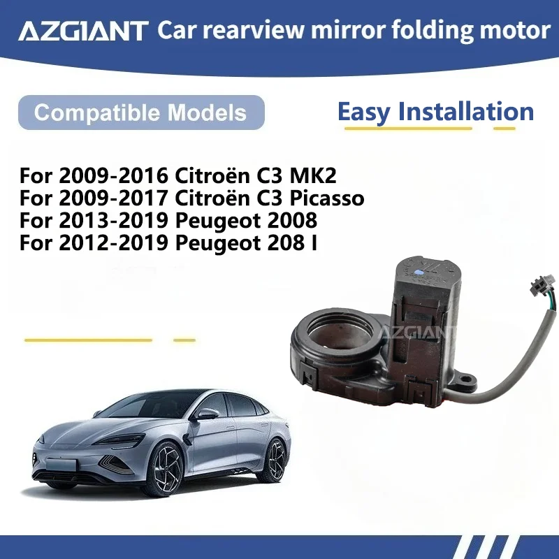 

AZGIANT For Citroën C3 MK2/C3 Picasso Peugeot 2008/208 I SIDE WING MIRROR FOLDING MOTOR module Motor assembly accessoires