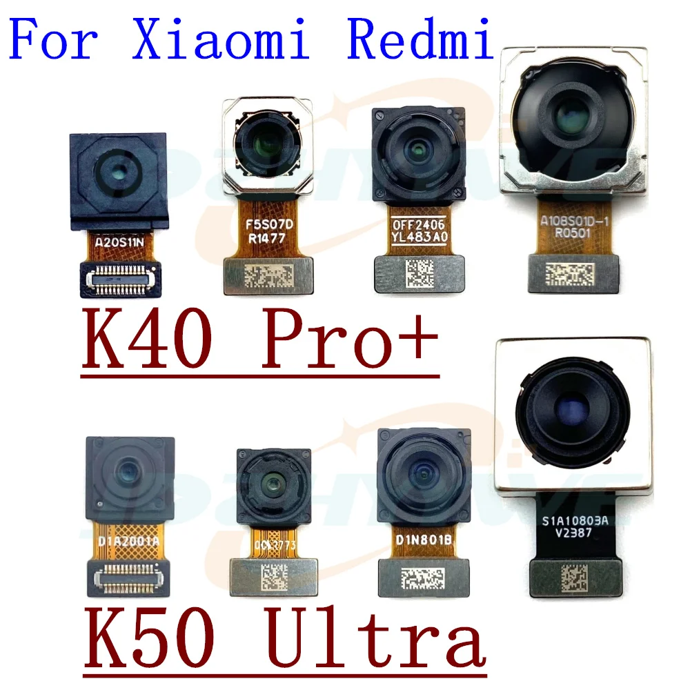 Front Rear Camera Module For Xiaomi Redmi K50 Ultra K40 Pro+ Frontal Selfie Wide Back Facing Main Camera Flex Cable Parts
