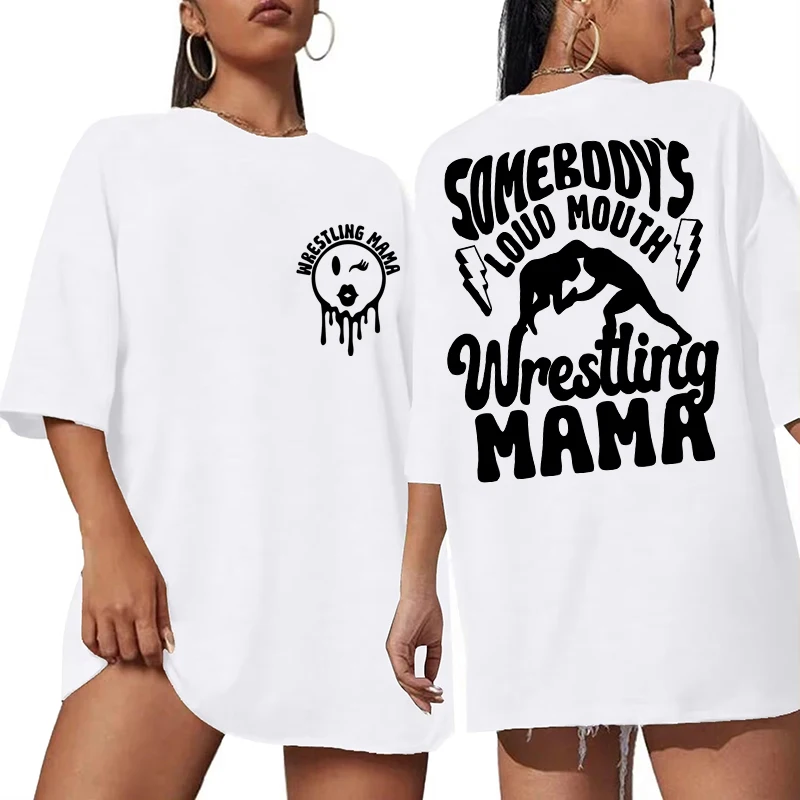 Somebody's Loud Mouth Wrestling Mama Letter Print T-shirts for Women Summer Harajuku Short Sleeves Tees Oversized T-shirts