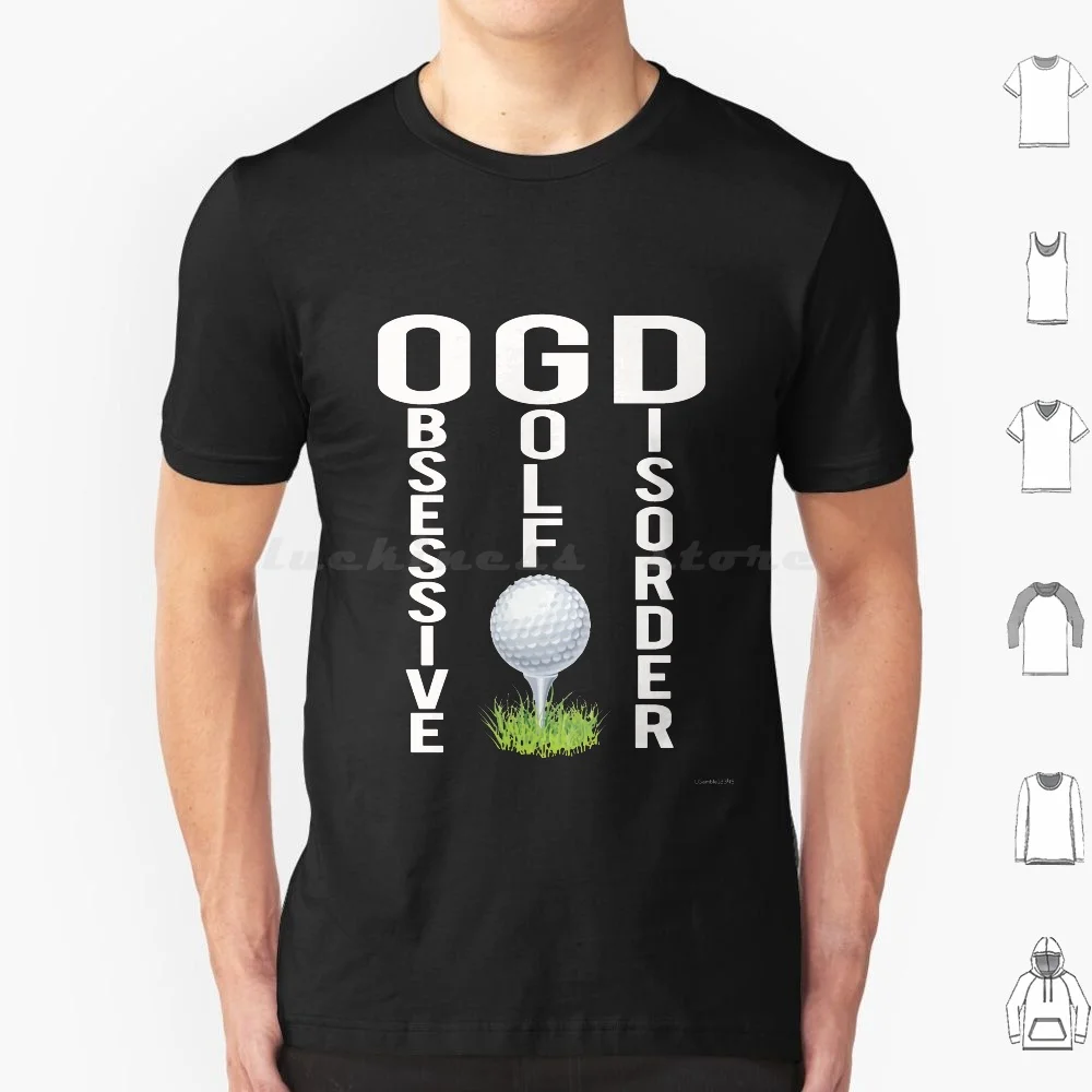 Funny Obessive Golf Disorder Gift Design Gift For Men & Women T Shirt Men Women Kids 6xl Boys Golf Christian Golf Cute Golf