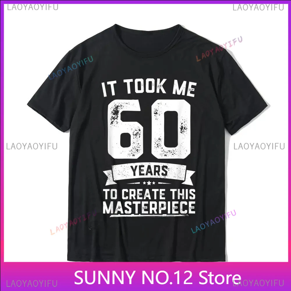 Funny 60 Years Old Joke T-Shirt 60th Birthday Gag Idea T-Shirt Top T-Shirts Tops Shirt Company Popular Camisa Fitness Tight Men