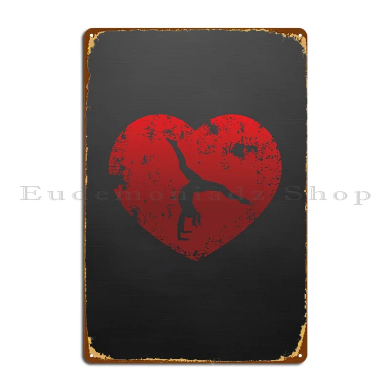 Gymnast Heart Gymnastics Metal Plaque Poster Funny Party Wall Plaque Character Cinema Tin Sign Poster