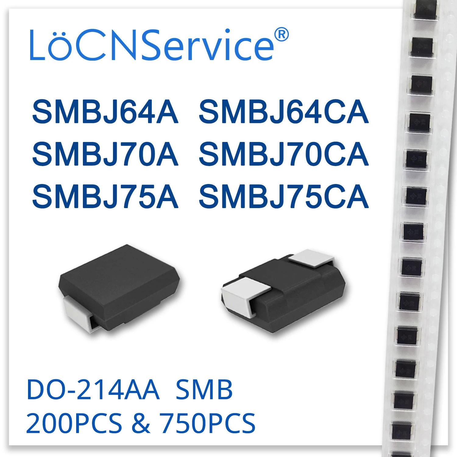 LoCNService 200 шт. 750 шт. SMBJ SMBJ64 SMBJ64A SMBJ64CA SMBJ70 SMBJ70A SMBJ70CA SMBJ75 SMBJ75A SMBJ75CA Диод DO214AA TVS