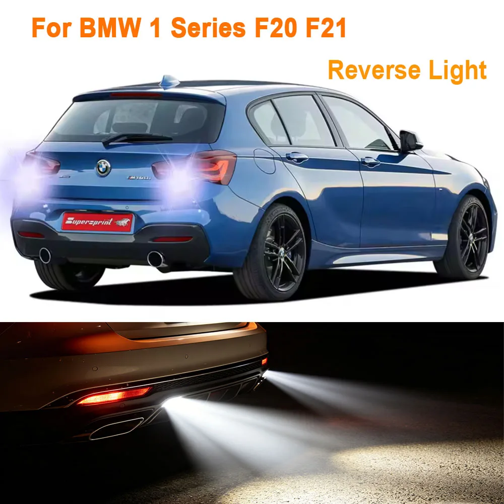 2Pcs Car LED Reverse Light For BMW F20 F21 114 116 118 120 2010 2011 2012 2013 2014 2015 Backup Back Up Lamp BA15S 1156 Canbus