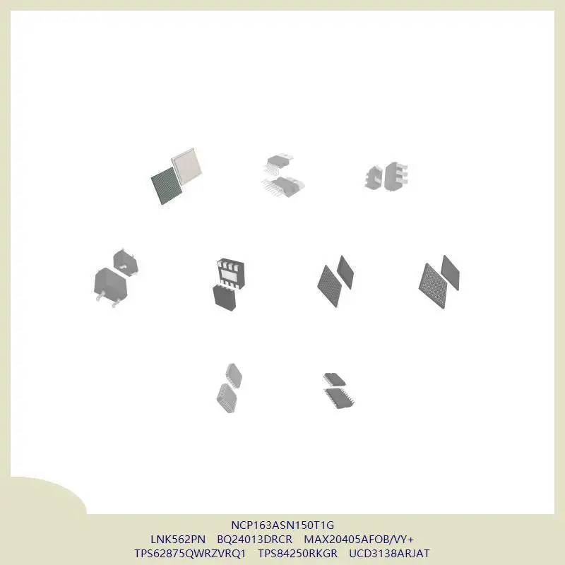 

NCP163ASN150T1G LNK562PN BQ24013DRCR MAX20405AFOB/VY+ TPS62875QWRZVRQ1 TPS84250RKGR UCD3138ARJAT
