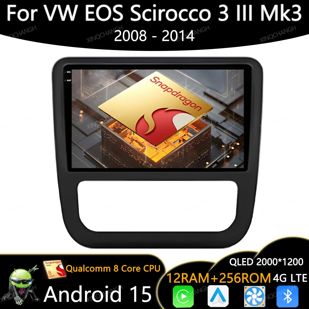 راديو سيارة أندرويد 15 لسيارة فولكس فاجن EOS شيروكو 3 III Mk3 2008 - 2014 QLED BT كوالكوم مشغل فيديو ستيريو متعدد الوسائط GPS 2DIN