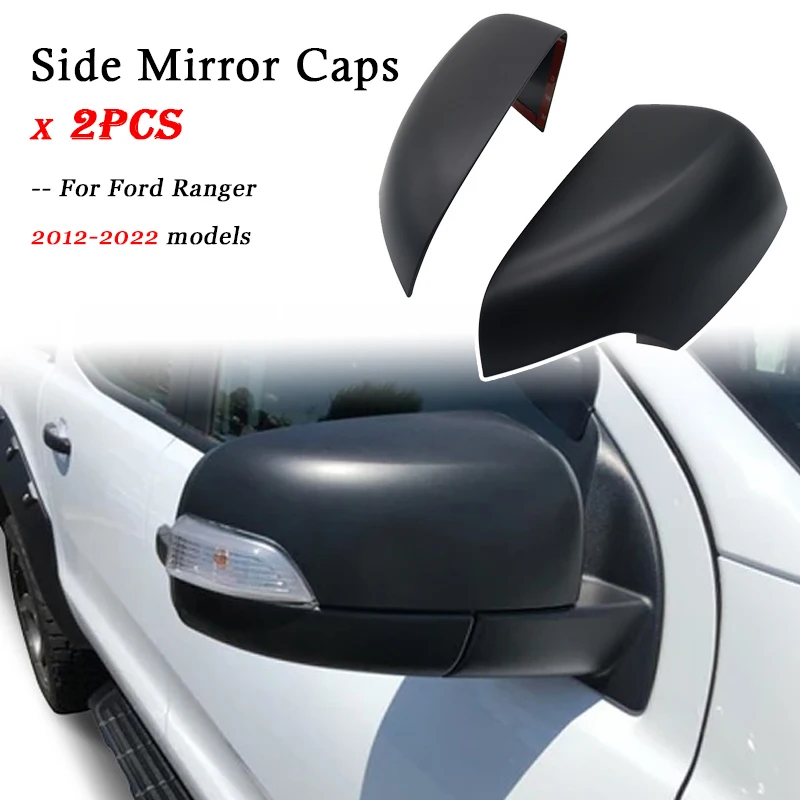 

For Ford Ranger 2012-2022 T6 T7 T8 Wildtrak XLT XLS Everest 2015-2022 1Pair Side Mirror Caps Rearview Mirror Cover Matte Black