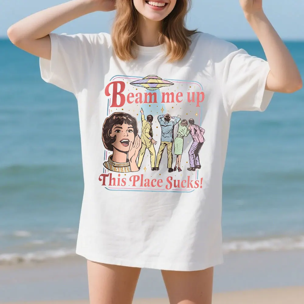 Retro Beam Me Up This Place Sucks Women Shirt Trending Movie ST5 TShirt Space Humor Tee Alien Ufo Abduction Retro Quote T-shirt