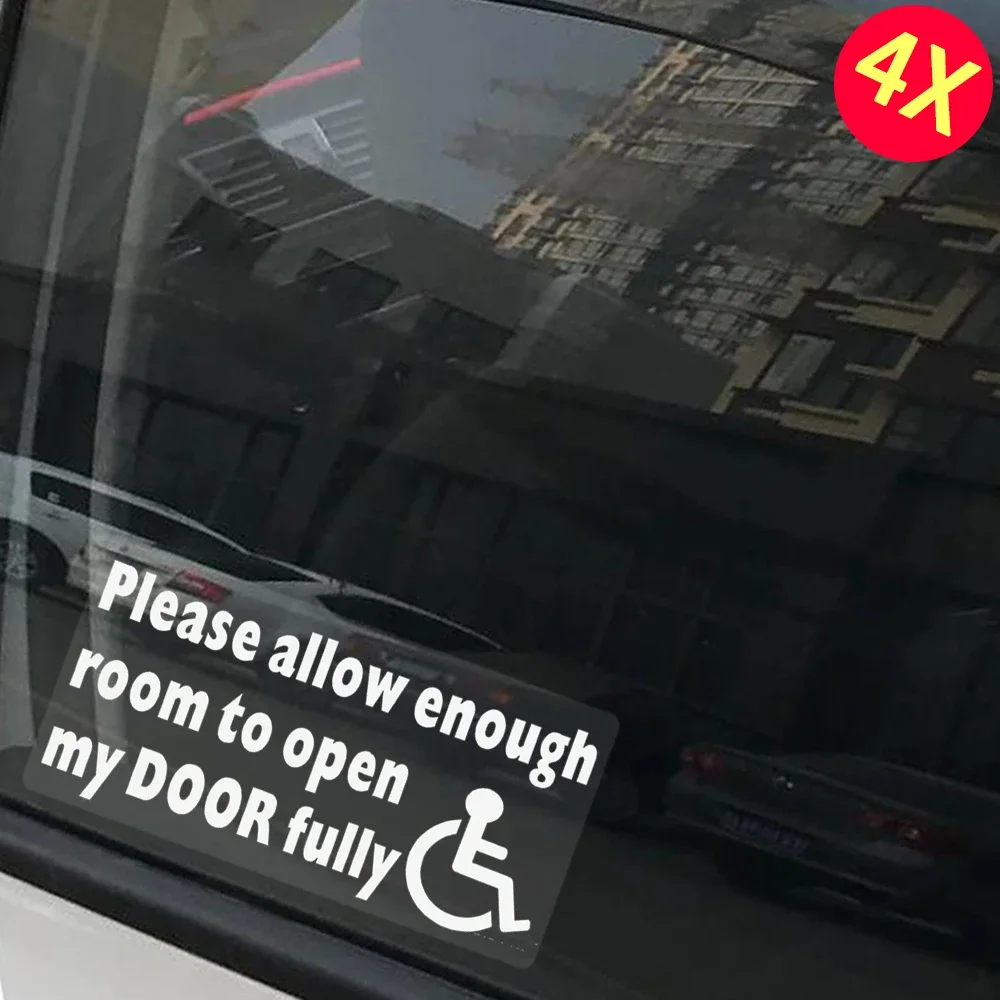 4X Please Allow Enough Room To Open My DOOR Fully Disabled Car Window Sticker Van Truck Vehicle Sign