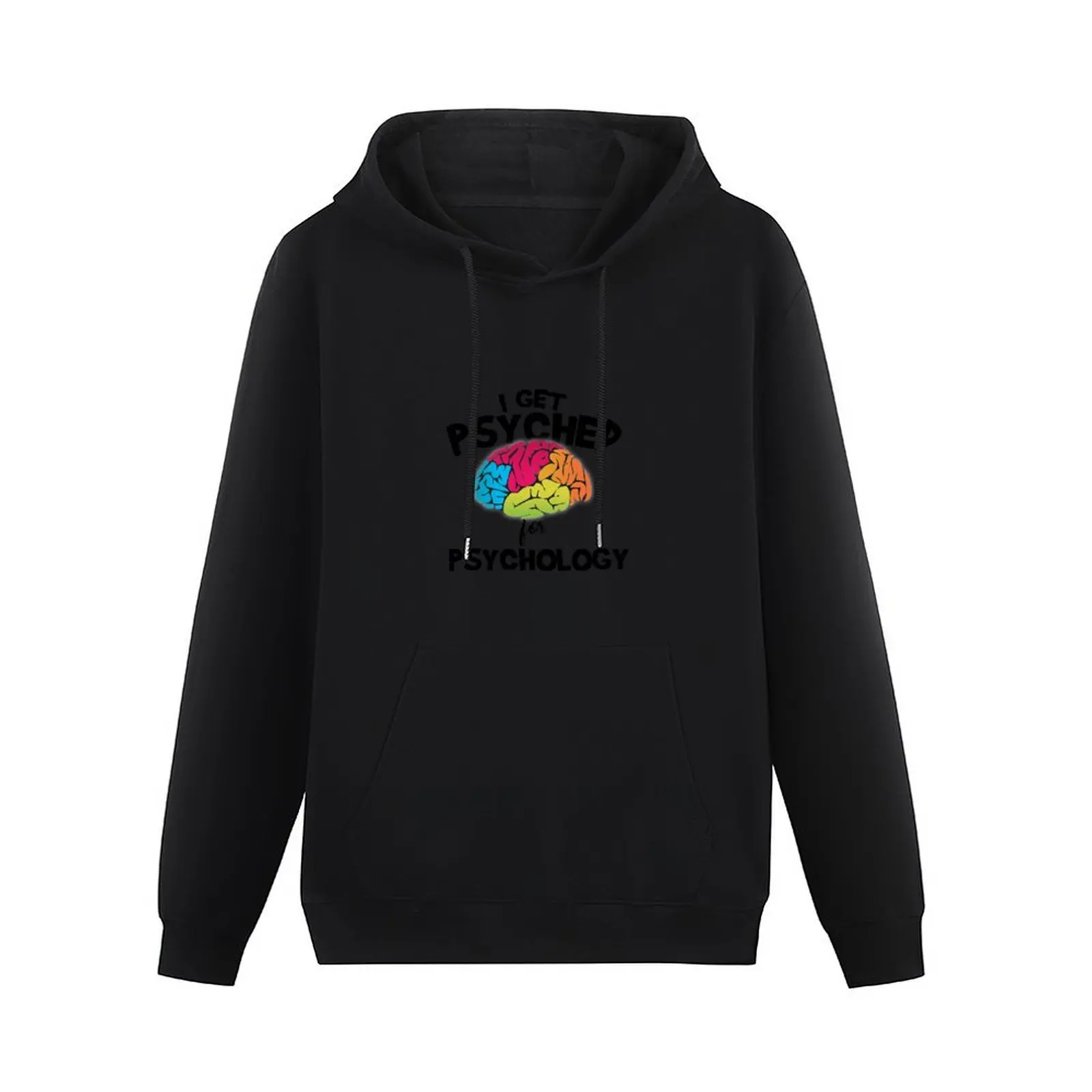 I Get Psyched For Psychology Pullover Hoodie japanese style men clothing fashion men oversized hoodie