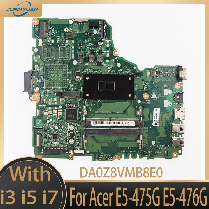 

DA0Z8VMB8E0 Motherboard For Acer E5-475G E5-476G TMP249 TX40-G2 N16Q1 Laptop Motherboard With 3855U Core i3 i5 i7 CPU UMA DDR4