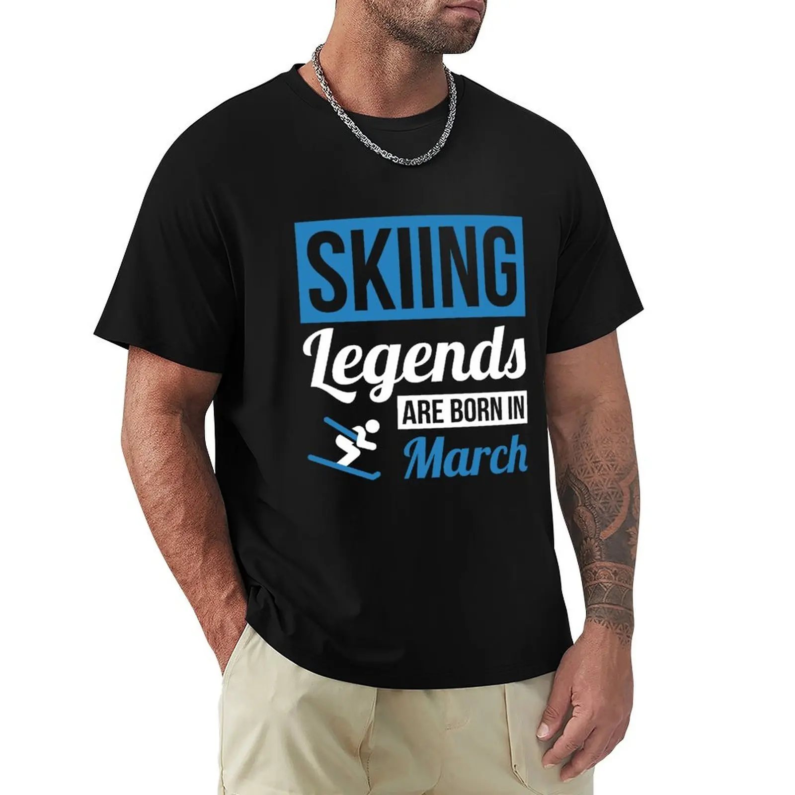 Skiing Legends Are Born In March T-Shirt aesthetic clothes summer clothes boys animal print plain oversized t shirt men