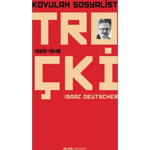 Expelled from Socialist Trotsky-Isaac Deutscher