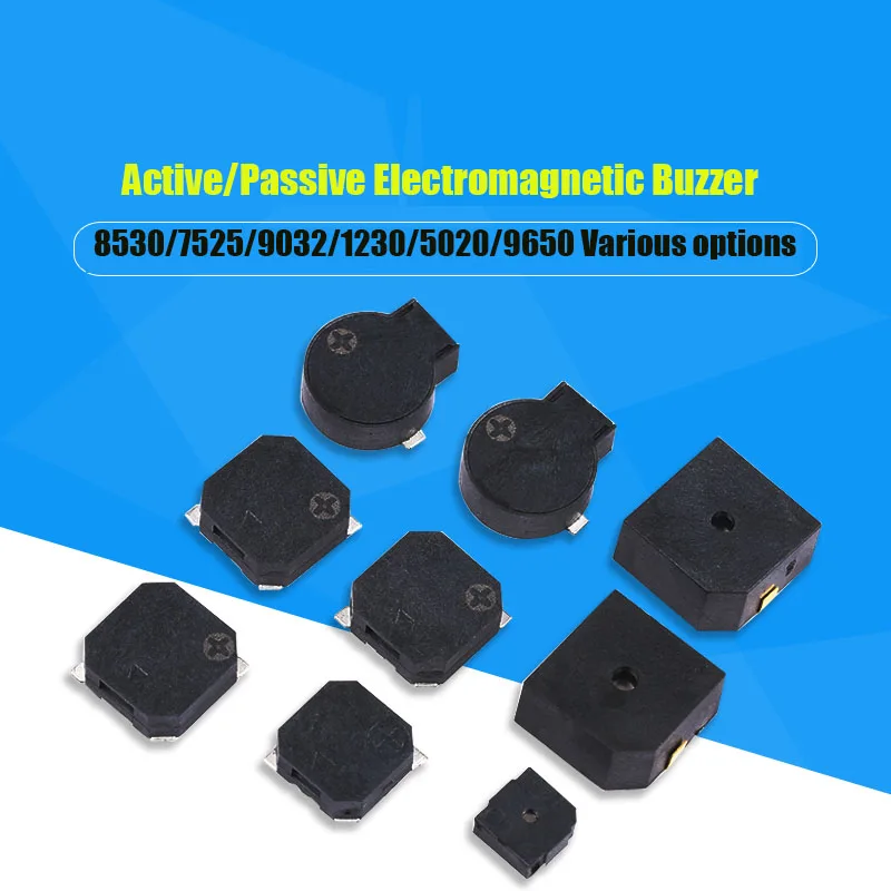 

Active/Passive Electromagnetic Buzzer 3V 3.6V 5V 8530/7525/9032/1230/5020/9650 SMD For Alarm DIY Toy Electronic Device Sounders