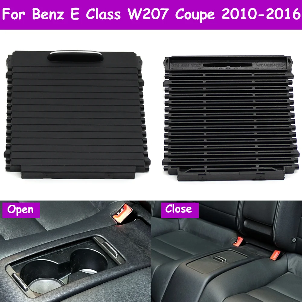 W207 COUPE Car Rear Seat Cup Holder Cover Tray Blind Shutter Replacement For Mercedes Benz E Class E250 E350 E500 2010-2016