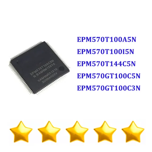 Brand New Original EPM570T100A5N EPM570T100I5N EPM570T144C5N EPM570GT100C5N EPM570GT100C3N IC CHIP