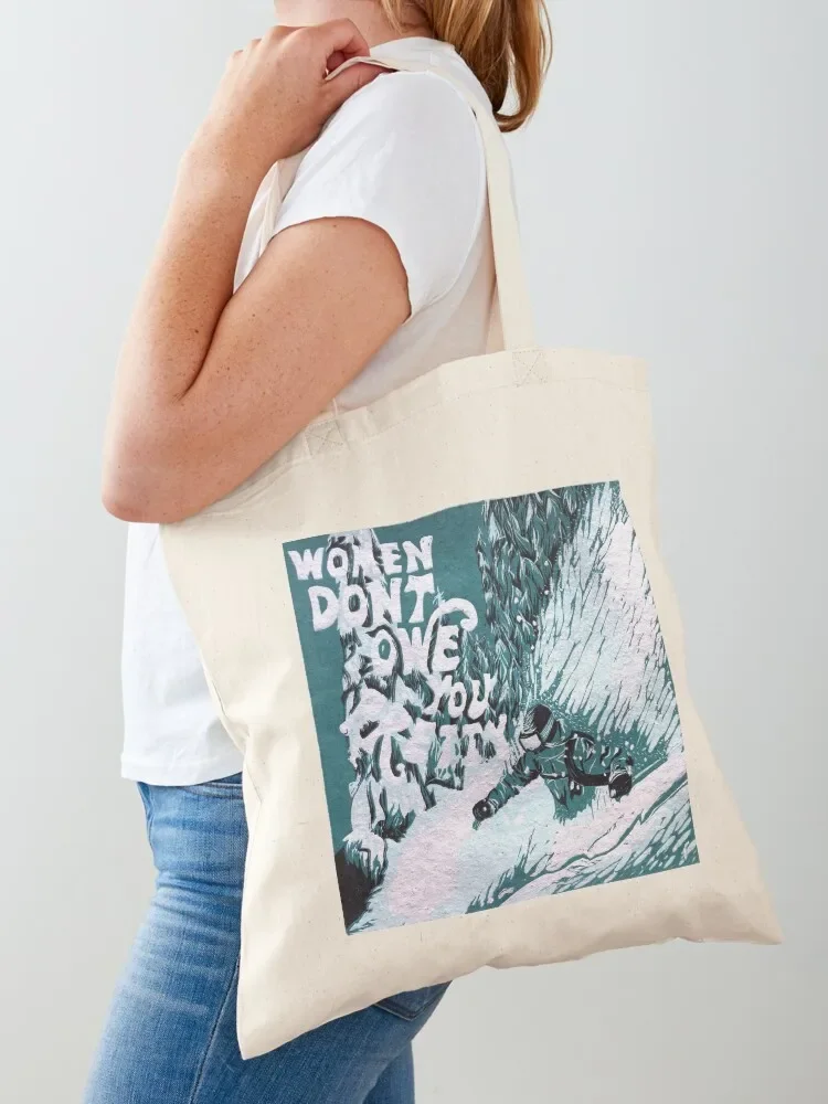 Women Don't Owe You Pretty Ski Print Tote Bag the tote bag Large bags for women Customizable tote bag