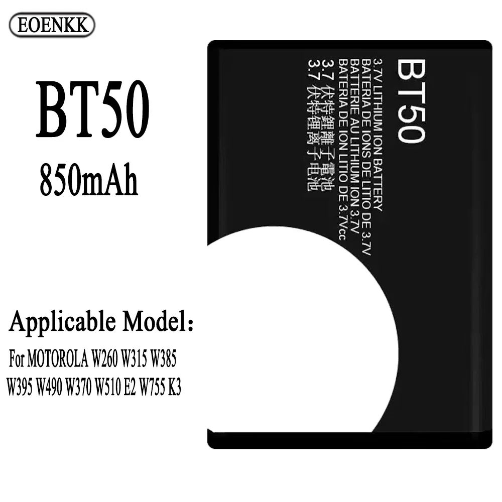 

BT50 Battery For MOTOROLA W260 W315 W385 W395 W490 W370 W510 E2 W755 K3 BT51 Original Capacity Mobile Phone Batteries Bateria