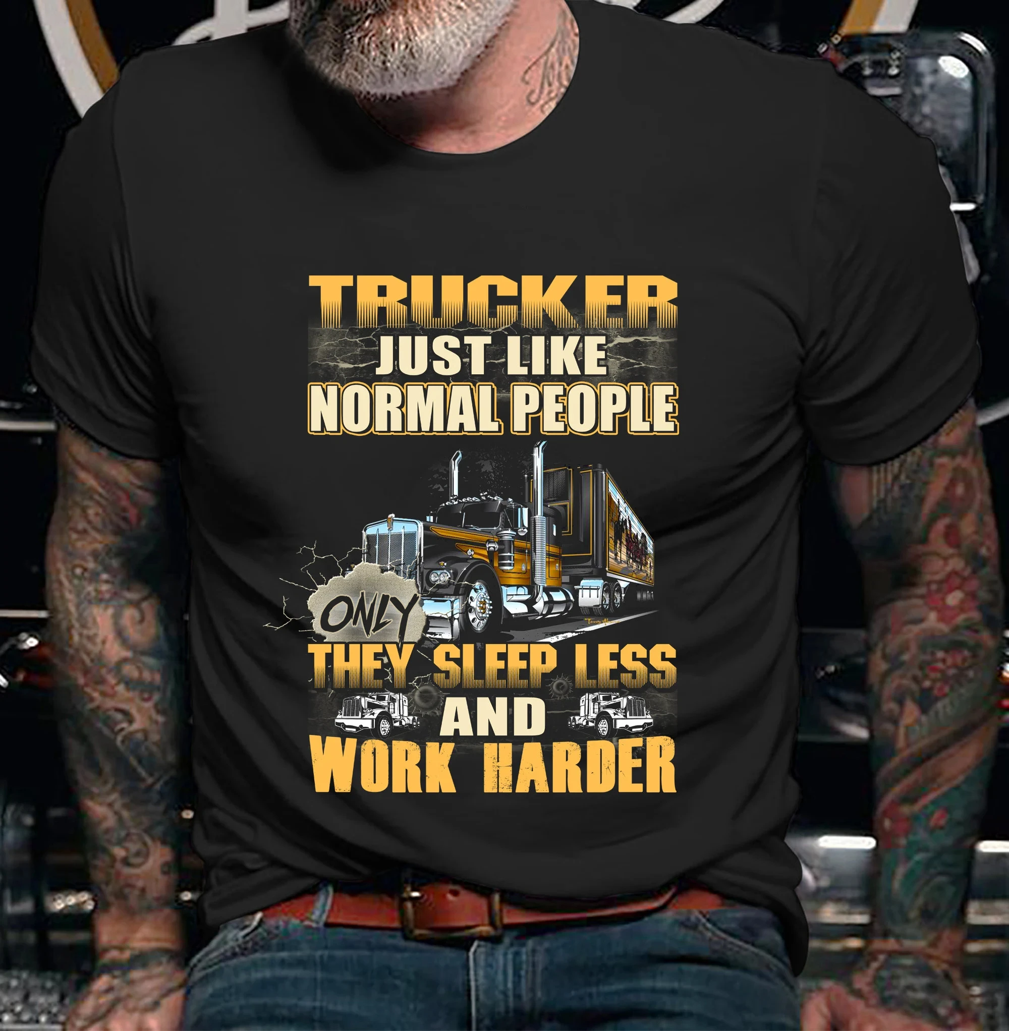 Trucker Just Like Normal People T-Shirt – Sleep Less Work Harder Vintage Semi Truck Print – American Classic Workwear Tee