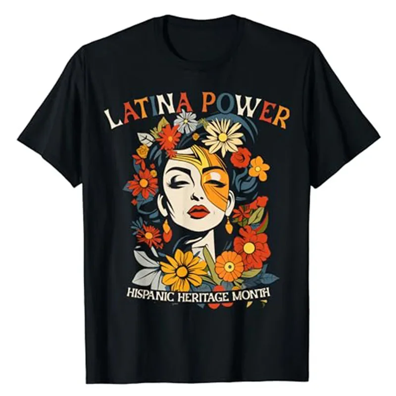 Hispanic Heritage Latina Power Flowers Women T-Shirt Fashion Viva La Cultura Latina Graphic Tee Tops Short Sleeve Blouses Gifts