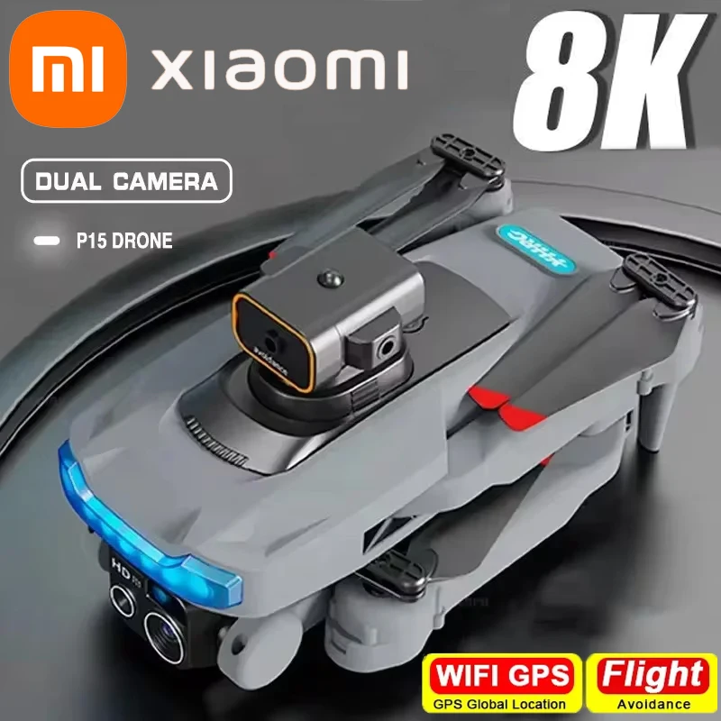 Xiaomi P15 Drone Professional 8K HD HiFi Dual Camera Brushless Motor GPS Obstacle Avoidance Optical Flow Positioning Remote Toys