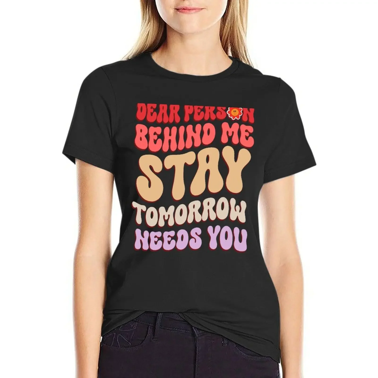 Stay Tomorrow Needs You Mental Health Awareness Month 2023 T-shirt Blouse oversized designer clothes Women luxury